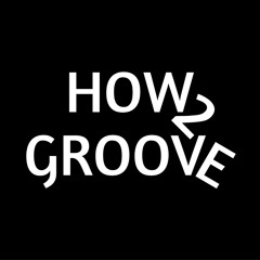 How 2 Groove