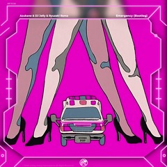 Icona Pop - Emergency (Azukane X DJ Jelly X Ryuzaki Rama Edit)