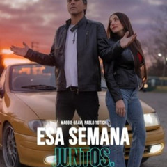 Ver Esa semana juntos 【2025】 online en Full HD con subtítulos en español
