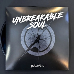 UNBREAKABLE SOUL