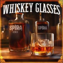 Morgan Wallen - Whiskey Glasses (Spira Remix)