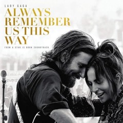 Always Remember Us This Way (Lady Gaga cover)