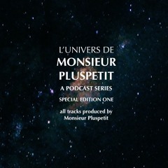 l'univers de monsieur pluspetit (special edition 1)