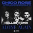 Alone Again - Chico Rose, Afrojack, Mougleta (MELL3R Remix)