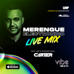 DVJ Carter LMP - Merengue Electronico Powermix on VIBE 98.9FM (2023) - IAMLMP.COM (2023)