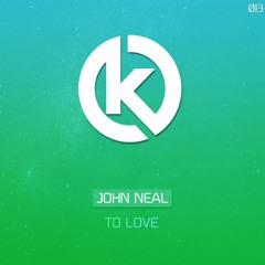 John Neal - To Love