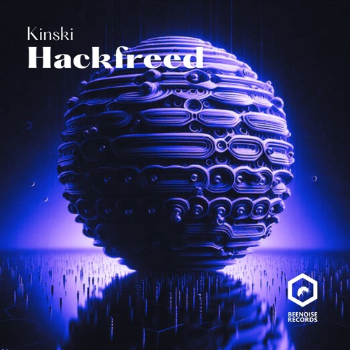 Hackfreed-Kinski (original mix) preorder march 22 on beatport