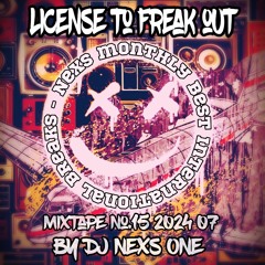 License To Freak Out - Mixtape No. 15 2024 07