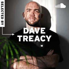 Selected By... Dave Treacy Intro