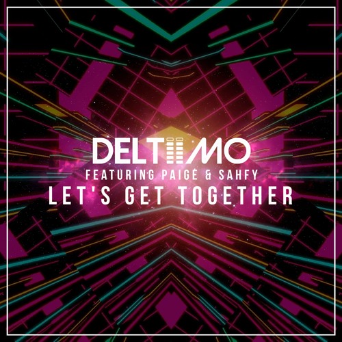 Lets Get Together Feat Paige & Sahfy