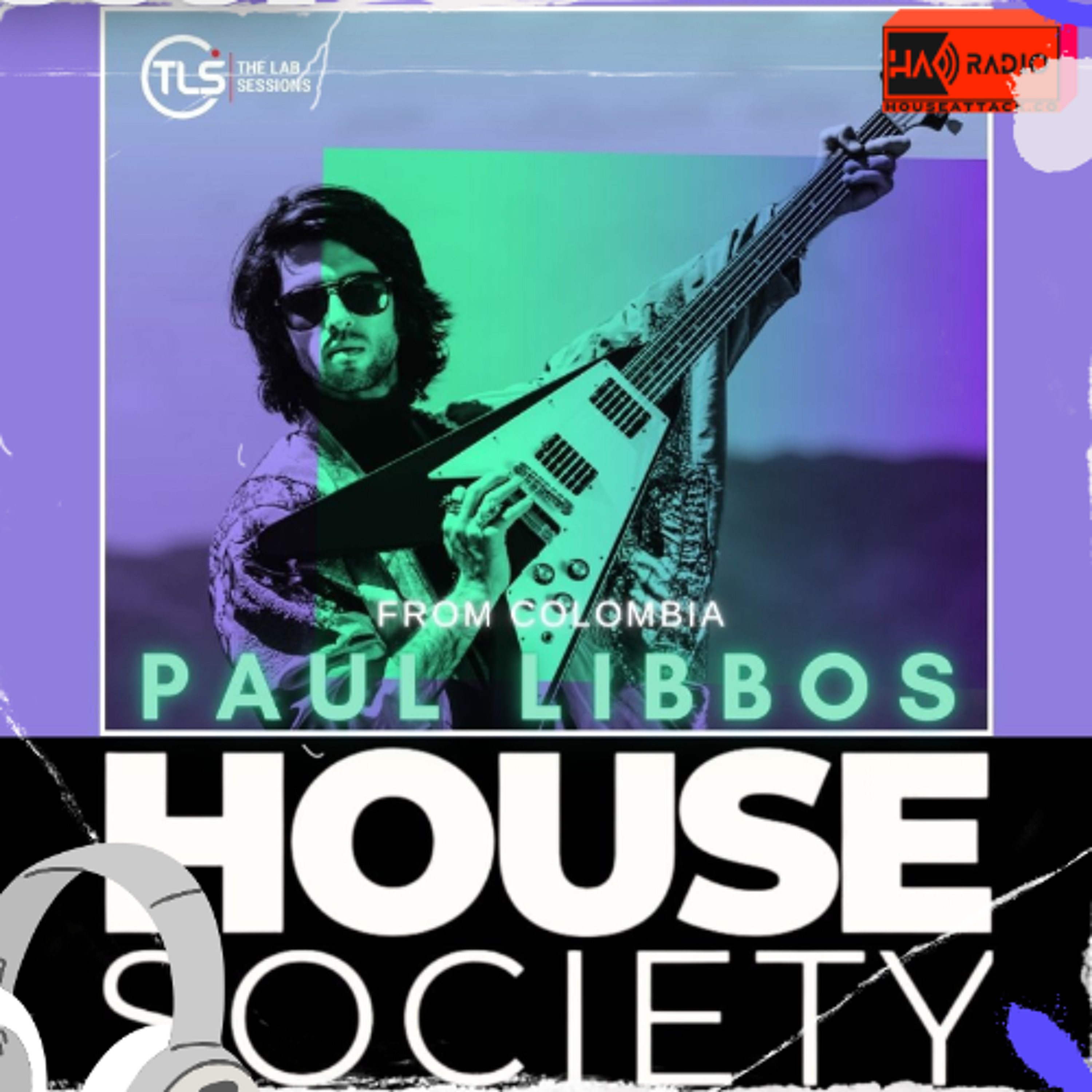 PAUL LIBBOS (COL) - HOUSE SOCIETY - TLS episode artwork