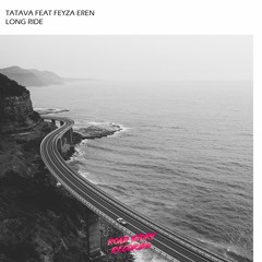 Tatava feat. Feyza Eren - Long Ride