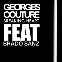 Breaking Heart (feat Brado SANZ)