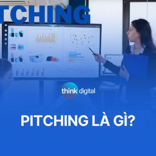 Pitching là gì? 3 bước hiệu quả để pitching thành công