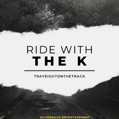 Ride With The K