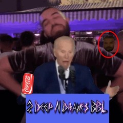2 DEEP N DRAKES BBL
