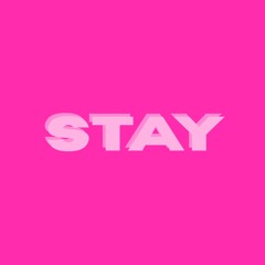 Stay (HXXDN Remix)