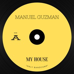 PREMIERE: Manuel Guzman - My House