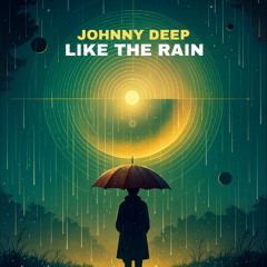 Like The Rain (R) (JohnnyDeepMusic) PROMO 26.09.25