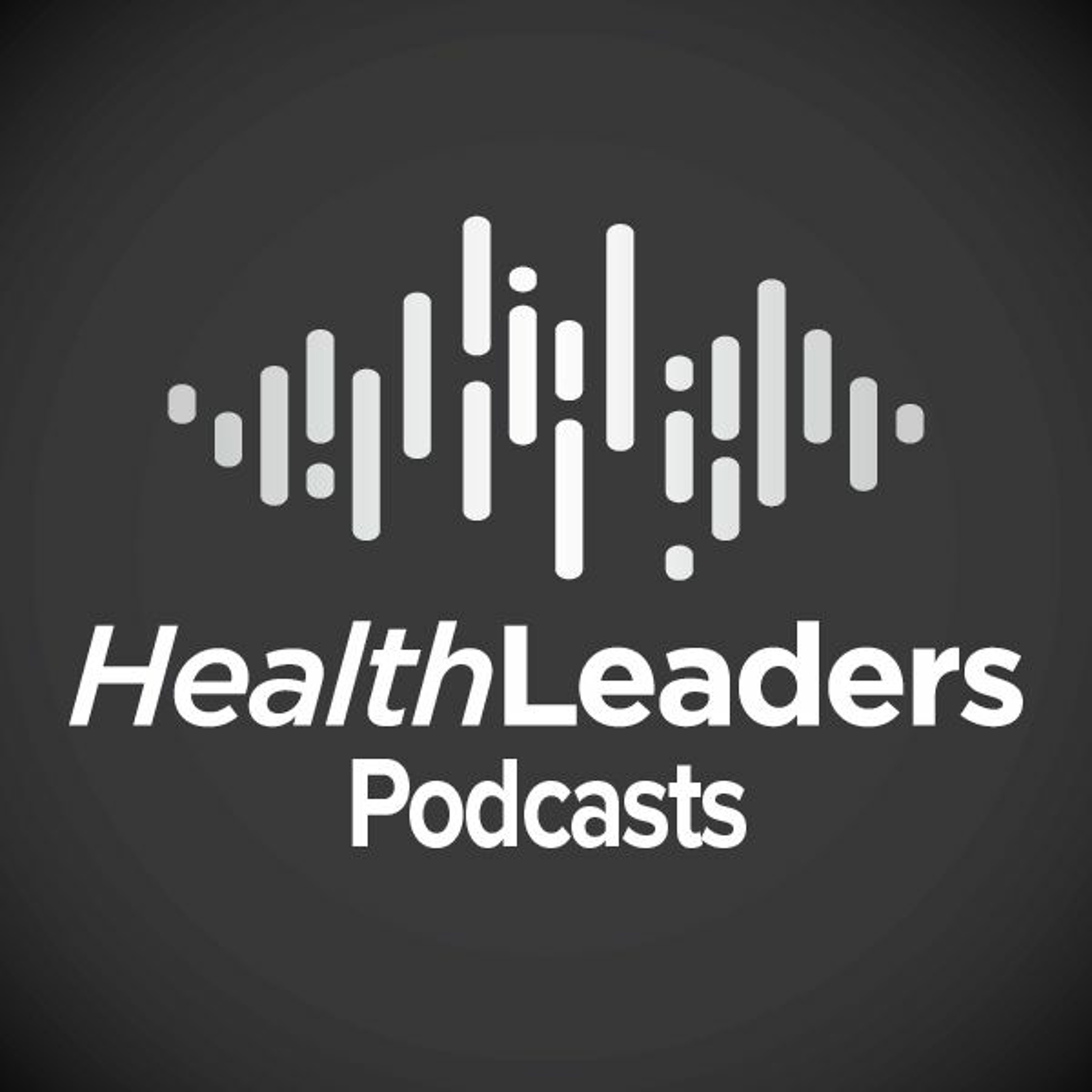 HealthLeaders Podcast