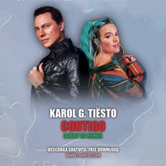 Karol G, Tiesto - Contigo (Larry DJ Remix)