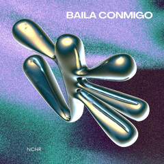 NCHR - Baila Conmigo