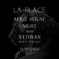 Aytiwan @ La Place - 12-07-2024