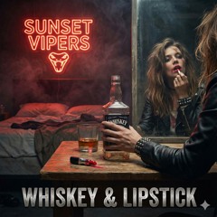 Whiskey and Lipstick