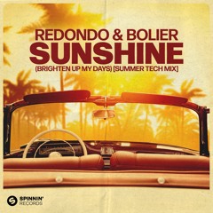Redondo & Bolier - Sunshine (Brighten Up My Days) [Summer Tech Mix]