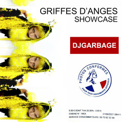 GRIFFES D'ANGES SHOWCASE : DJ GARBAGE