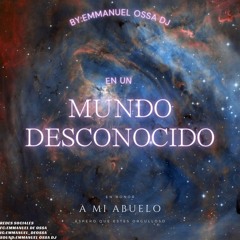 A UN MUNDO DESCONOCIDO🌎 (EN HONOR A MI ABUELO🧓🏽) espero estés orgulloso🕊️