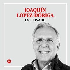 Joaquín López-Dóriga. Renuncias ya,  candidato en septiembre