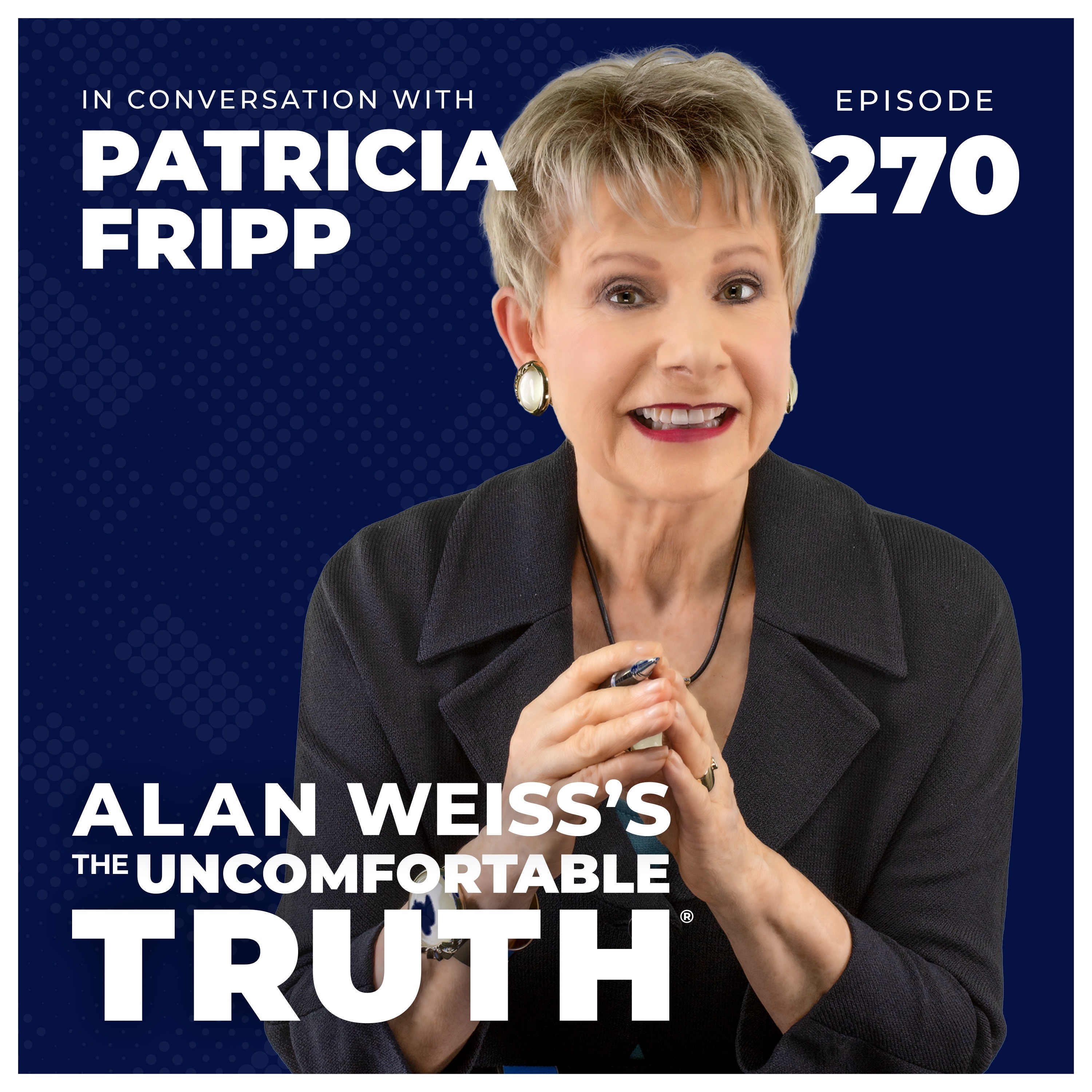 Alan Weiss\'s The Uncomfortable Truth®