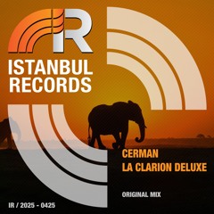 CERMAN - La Clarion Deluxe (Original Mix)