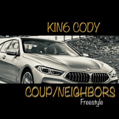 Coup/Neighbors Freestyle