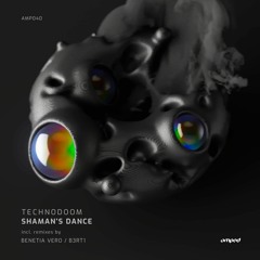 TechnoDoom - Shaman's Dance (Benetia Vero Remix) [AMPED]