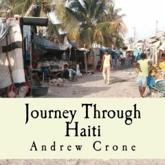 Read ❤️ PDF Journey Through Haiti by  Andrew Crone