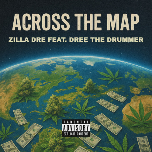 Across The Map (feat. Zilla Dre)