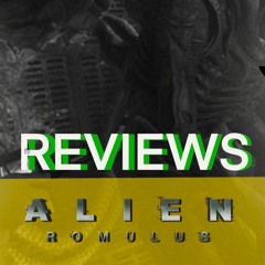 MOTN Reviews: Alien Romulus