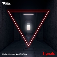 Michael Roman & CHOKKTAW - Signals