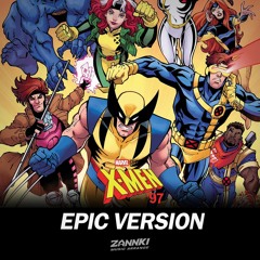 《X-Men '97 》 -『Main Theme』EPIC VERSION