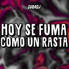 HOY SE FUMA COMO UN RASTA - POLA DJ FT DURA DJ