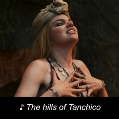 The Hills of Tanchico (orchestral version)