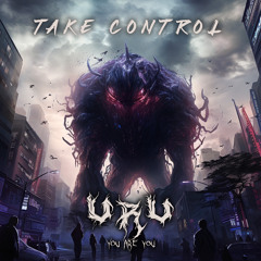 TAKE CONTROL