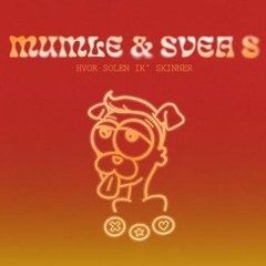 Hvor Solen Ik' Skinner Mumle & Svea S du bare blev pranket af din’ venner