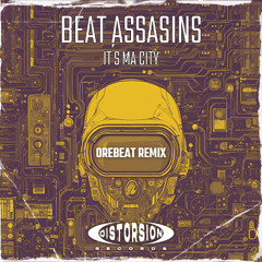 Beat Assassins - It´s Ma City ( Orebeat Remix)