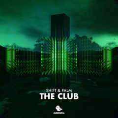 Shift & Palm - The Club (Radio Mix)