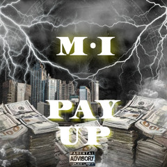 M.i Philly - Pay Up