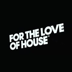 For The Love Of House - Tobes