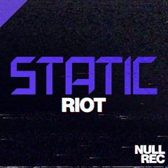Static - Riot